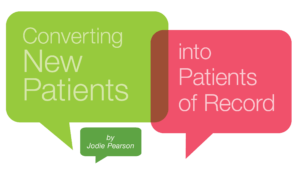 Trojan Today Classic | Jodie Pearson | Converting New Patients into Patients of Record
