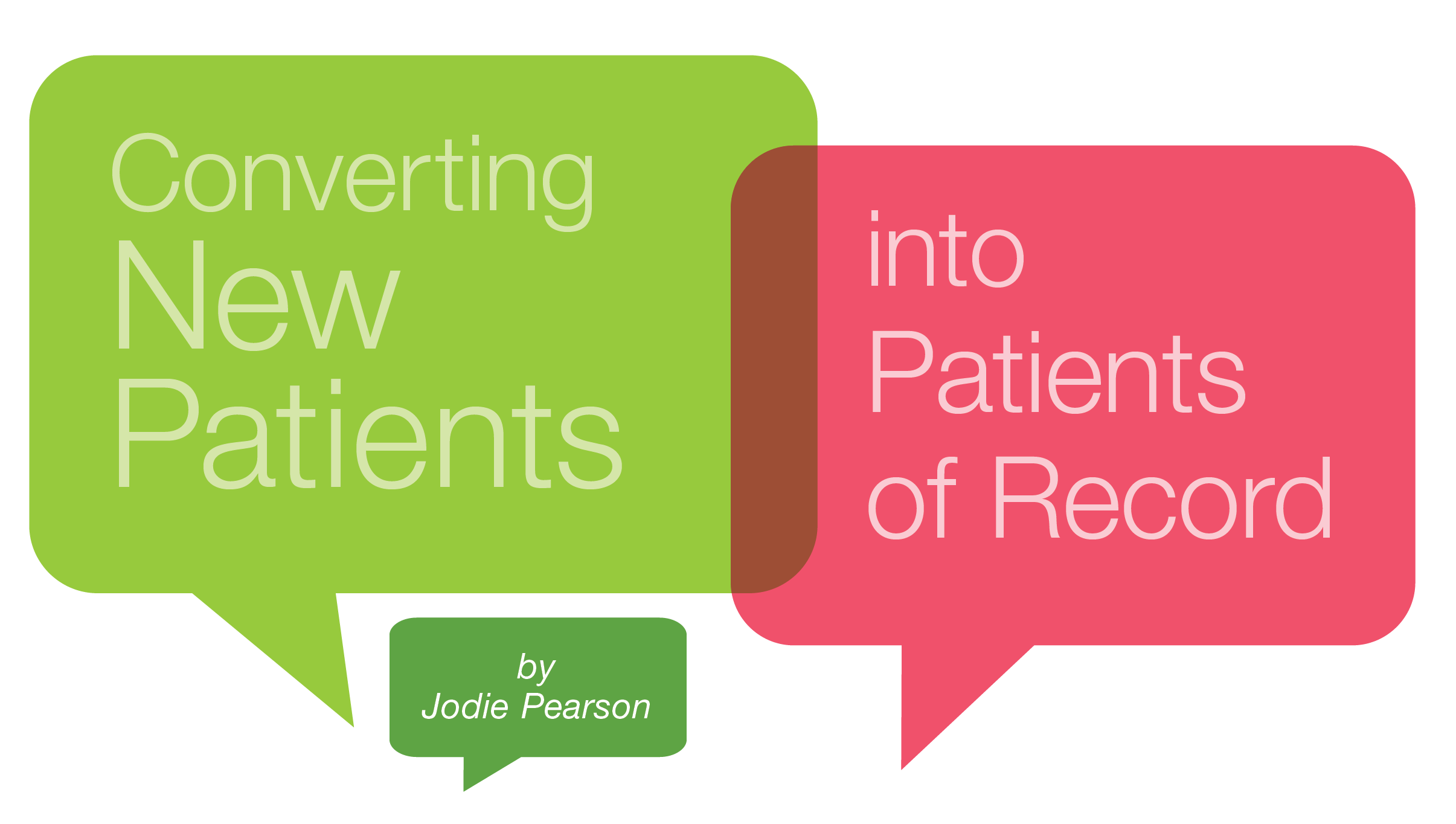 Trojan Today Classic | Jodie Pearson | Converting New Patients into Patients of Record