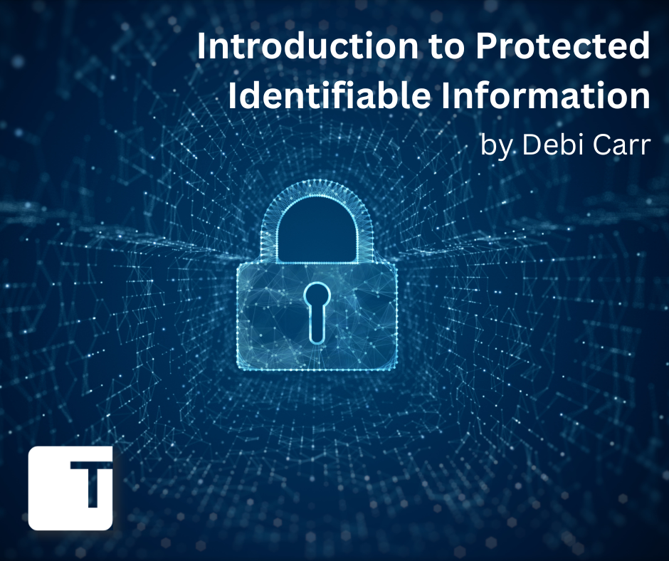 Introduction to Protected Identifiable Information By Debi Carr | Trojan Today Classic